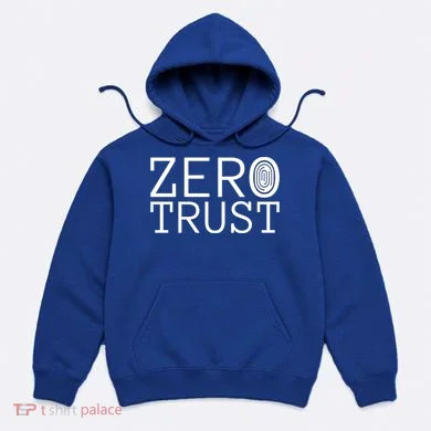 Zero Trust Cyber Security Hacking Programmer Developer Funny Gift Hoodie