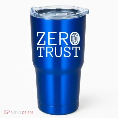 Zero Trust Cyber Security Hacking Programmer Developer Funny Gift Tumbler