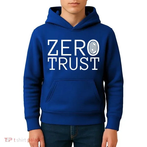 Zero Trust Cyber Security Hacking Programmer Developer Funny Gift Kids Hoodie