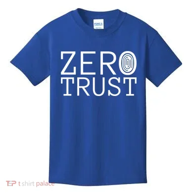 Zero Trust Cyber Security Hacking Programmer Developer Funny Gift Kids T-Shirt