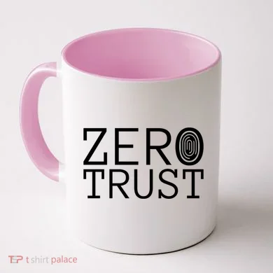 Zero Trust Cyber Security Hacking Programmer Developer Funny Gift Coffee Mug