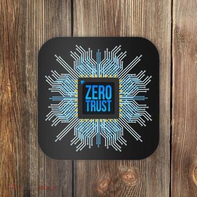 Zero Trust Cyber Security Hacking Programmer Developer Funny Gift Coaster