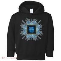 Zero Trust Cyber Security Hacking Programmer Developer Funny Gift Toddler Hoodie thumb 0