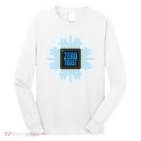 Zero Trust Cyber Security Hacking Programmer Developer Funny Gift Long Sleeve Shirt thumb 0