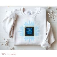Zero Trust Cyber Security Hacking Programmer Developer Funny Gift Sweatshirt thumb 2