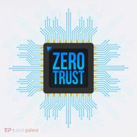 Zero Trust Cyber Security Hacking Programmer Developer Funny Gift T-Shirt thumb 7