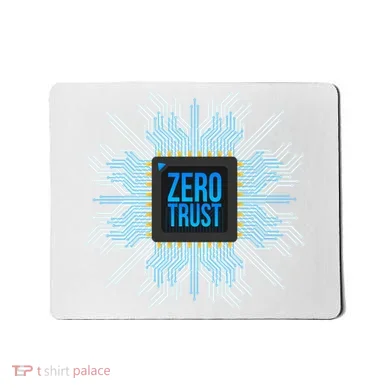Zero Trust Cyber Security Hacking Programmer Developer Funny Gift Mousepad