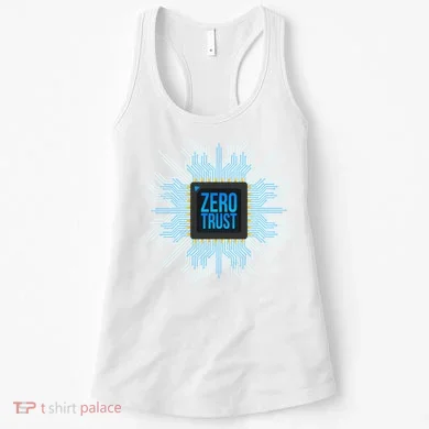Zero Trust Cyber Security Hacking Programmer Developer Funny Gift Women's Tank Top