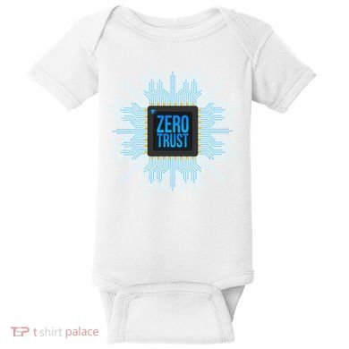 Zero Trust Cyber Security Hacking Programmer Developer Funny Gift Baby Bodysuit