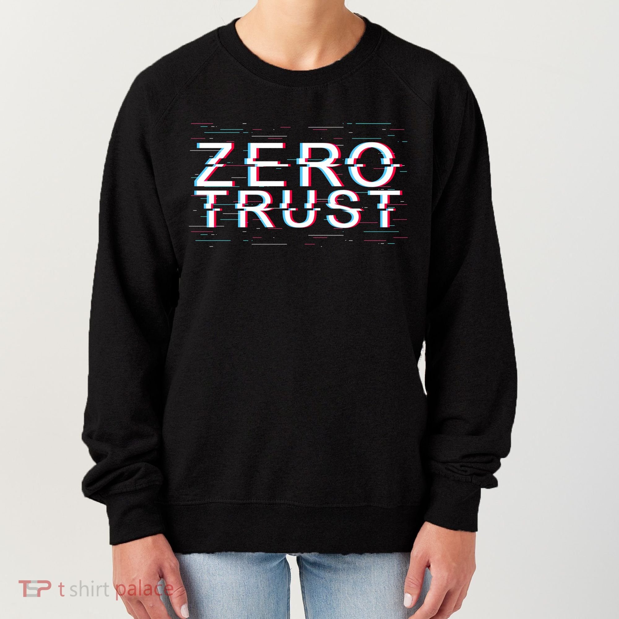 Zero Trust Developer It Cyber Security Hacking Programmer Gift Women's Sweatshirt