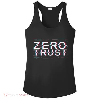 Zero Trust Developer It Cyber Security Hacking Programmer Gift Ladies PosiCharge Competitor Racerback Tank