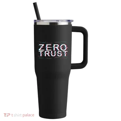 Zero Trust Developer It Cyber Security Hacking Programmer Gift 40oz Vacuum Insulated Stainless Steel Travel Tumbler