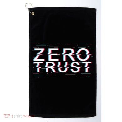 Zero Trust Developer It Cyber Security Hacking Programmer Gift Golf Towel