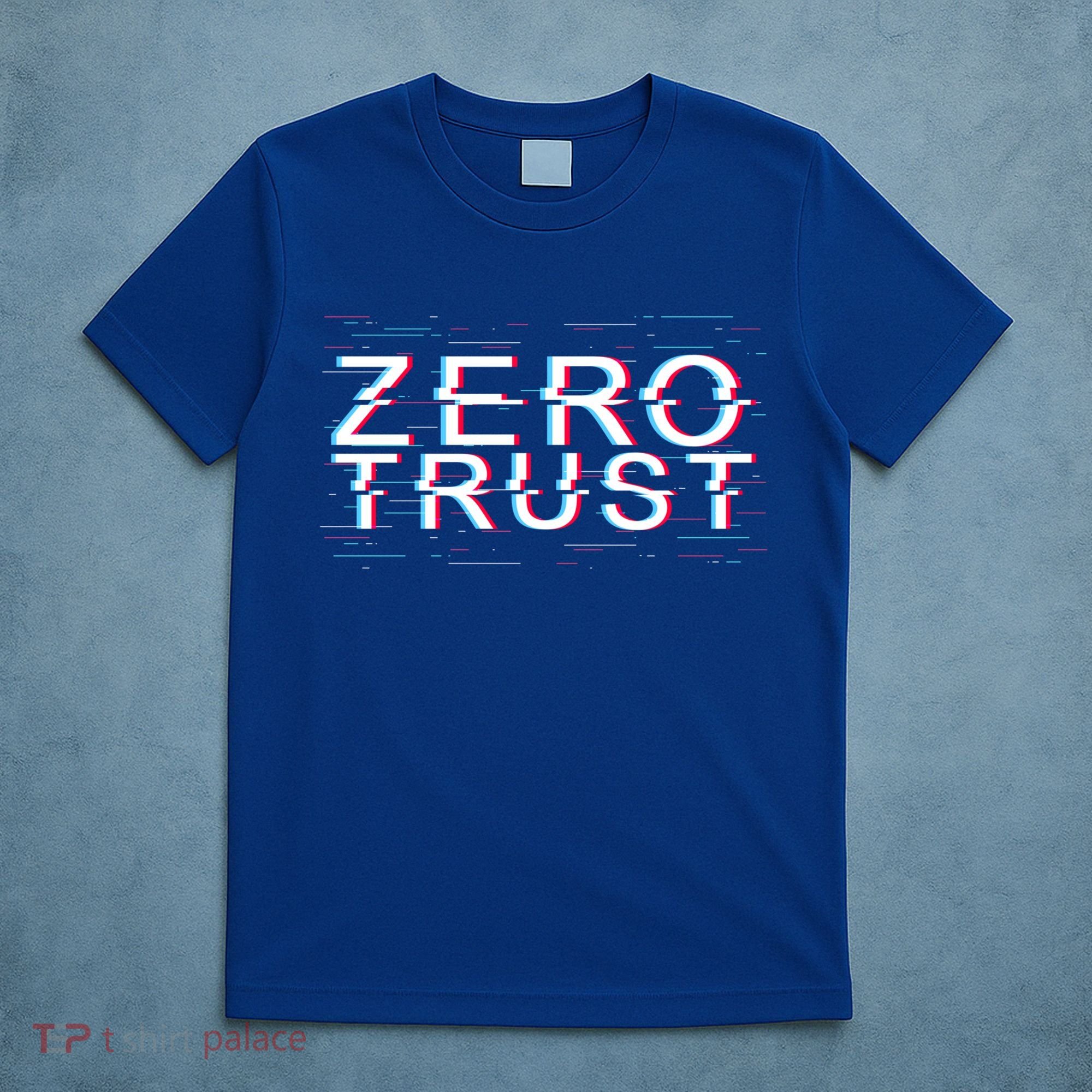 Zero Trust Developer It Cyber Security Hacking Programmer Gift T-Shirt
