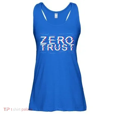 Zero Trust Developer It Cyber Security Hacking Programmer Gift Ladies Essential Flowy Tank