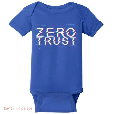 Zero Trust Developer It Cyber Security Hacking Programmer Gift Baby Bodysuit