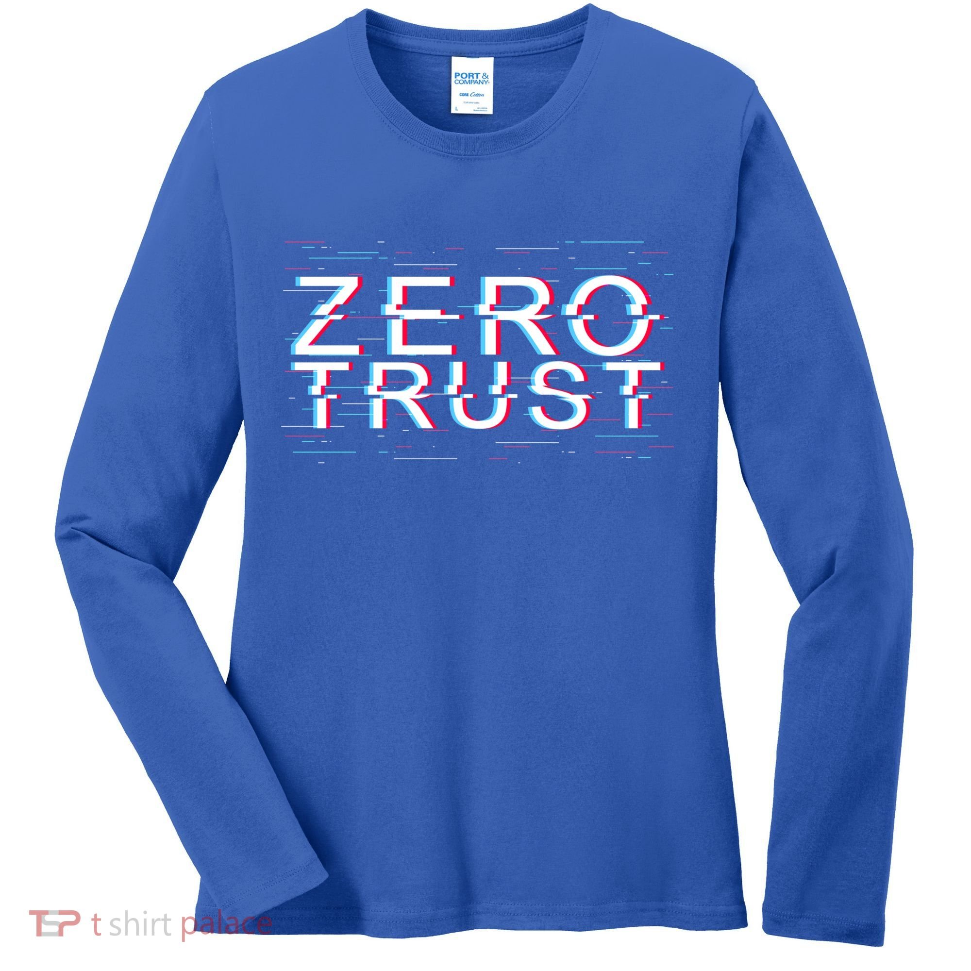 Zero Trust Developer It Cyber Security Hacking Programmer Gift Women's Long Sleeve Shirt