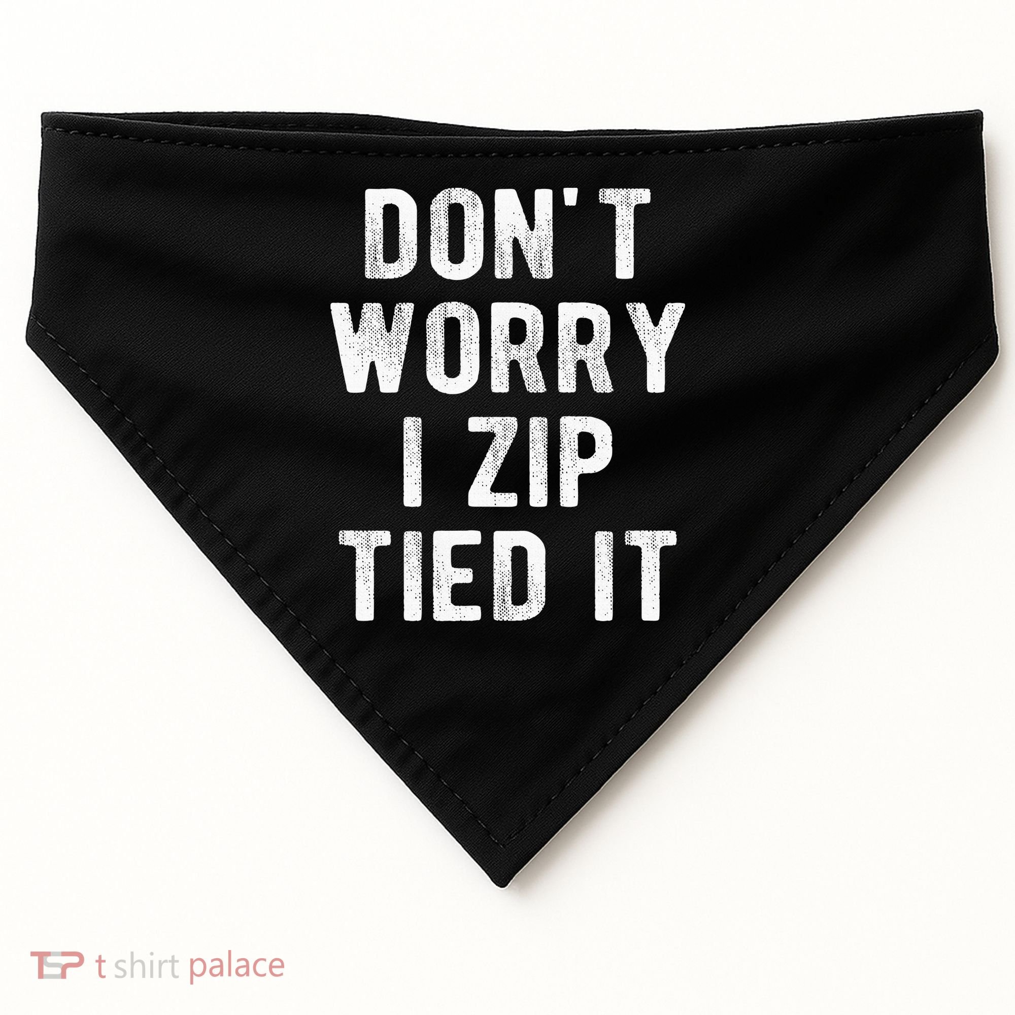 Zip Tie DonT Worry I Zip Tied It Funny Car Guy USA-Made Doggie Bandana