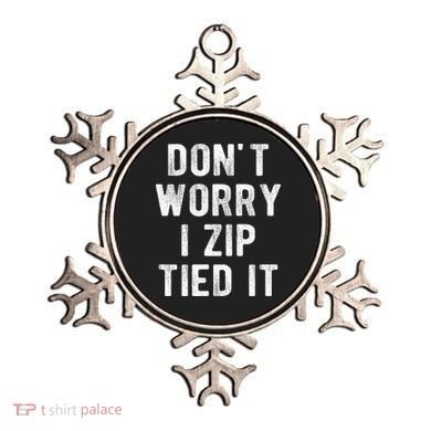 Zip Tie DonT Worry I Zip Tied It Funny Car Guy Ornament