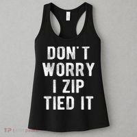 Zip Tie DonT Worry I Zip Tied It Funny Car Guy Women's Tank Top thumb 3