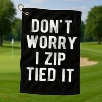 Zip Tie DonT Worry I Zip Tied It Funny Car Guy Golf Towel thumb 1