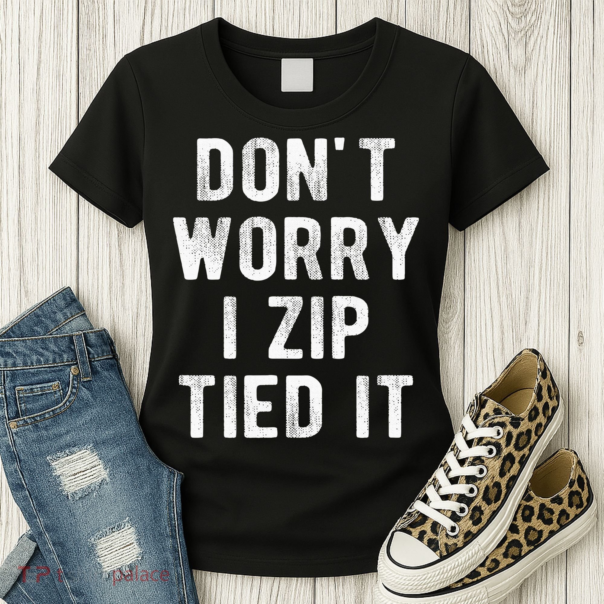 Zip Tie DonT Worry I Zip Tied It Funny Car Guy Women's T-Shirt