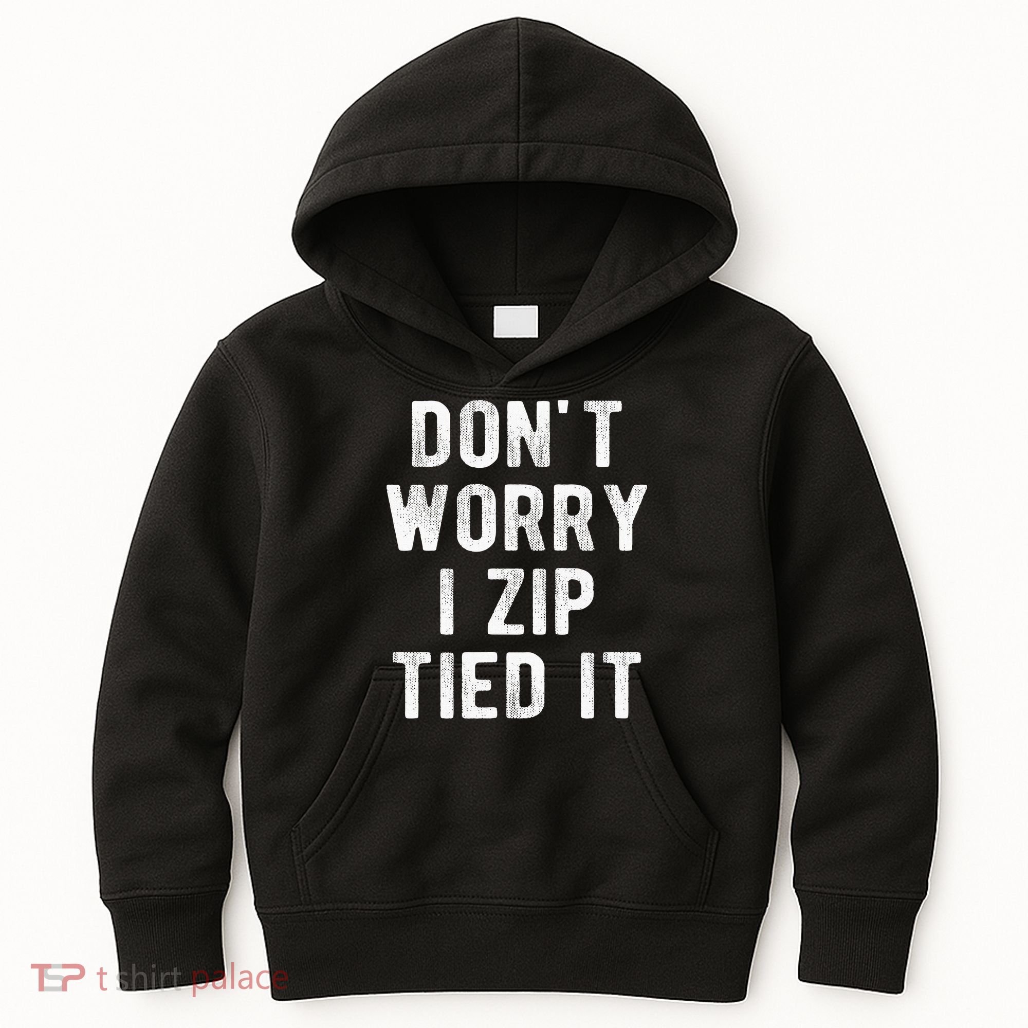 Zip Tie DonT Worry I Zip Tied It Funny Car Guy Kids Hoodie