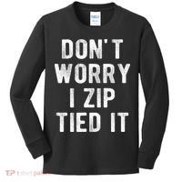 Zip Tie DonT Worry I Zip Tied It Funny Car Guy Kids Long Sleeve Shirt thumb 0