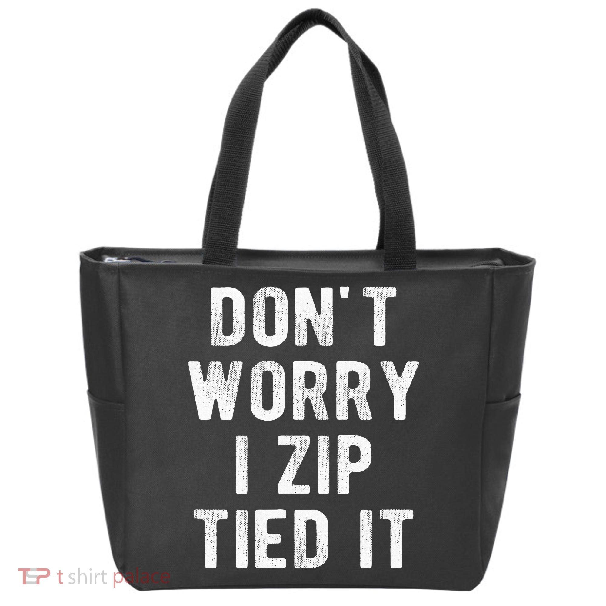 Zip Tie DonT Worry I Zip Tied It Funny Car Guy Tote Bag