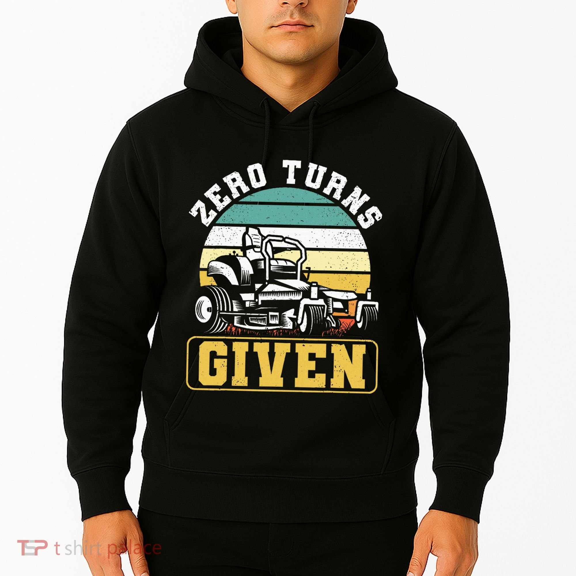 Zero Turns Given Zero Turn Lawn Mower And Mowing Hoodie