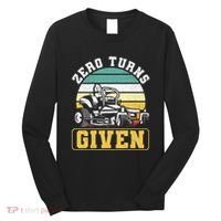 Zero Turns Given Zero Turn Lawn Mower And Mowing Long Sleeve Shirt thumb 0