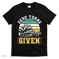 Zero Turns Given Zero Turn Lawn Mower And Mowing T-Shirt thumb 0