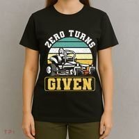 Zero Turns Given Zero Turn Lawn Mower And Mowing T-Shirt thumb 4