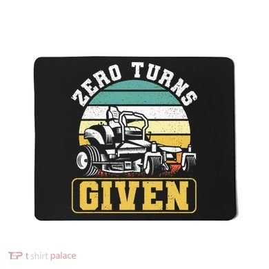 Zero Turns Given Zero Turn Lawn Mower And Mowing Mousepad