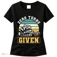 Zero Turns Given Zero Turn Lawn Mower And Mowing Women's T-Shirt thumb 0