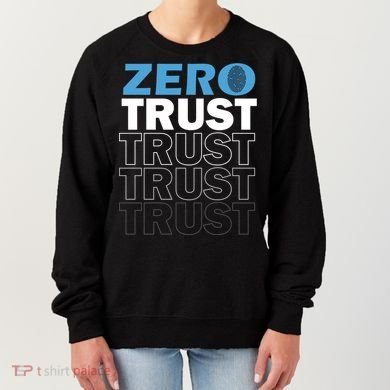 Zero Trust Hacking Cyber Security Programmer Developer Gift Women's Sweatshirt