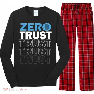 Zero Trust Hacking Cyber Security Programmer Developer Gift Long Sleeve Pajama Set