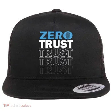 Zero Trust Hacking Cyber Security Programmer Developer Gift Flat Bill Trucker Hat