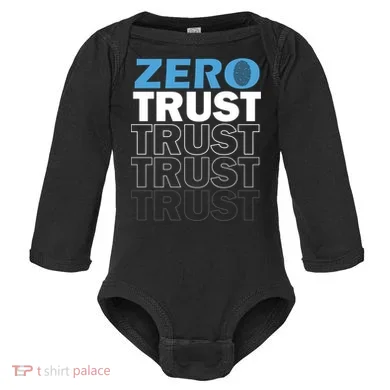 Zero Trust Hacking Cyber Security Programmer Developer Gift Baby Long Sleeve Bodysuit