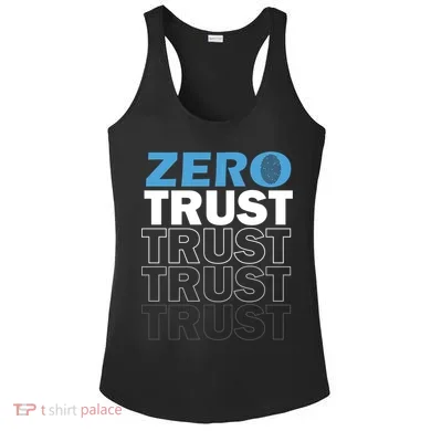 Zero Trust Hacking Cyber Security Programmer Developer Gift Ladies PosiCharge Competitor Racerback Tank
