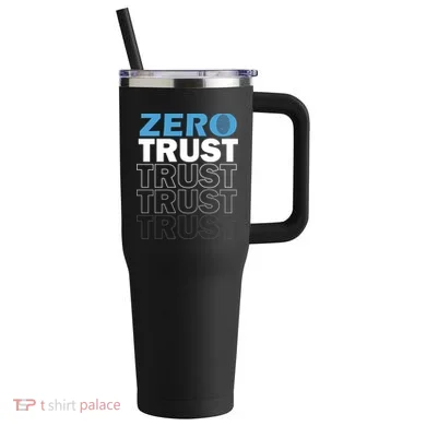 Zero Trust Hacking Cyber Security Programmer Developer Gift 40oz Vacuum Insulated Stainless Steel Travel Tumbler