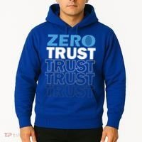 Zero Trust Hacking Cyber Security Programmer Developer Gift Hoodie thumb 2