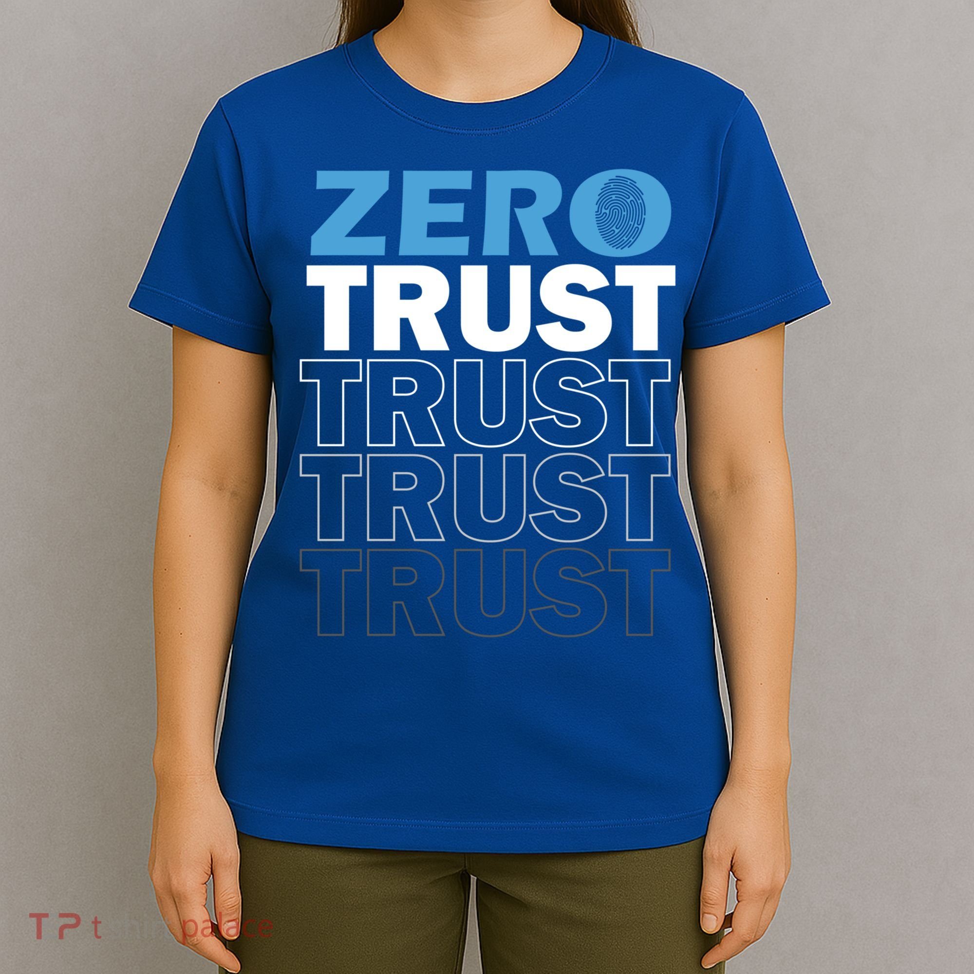 Zero Trust Hacking Cyber Security Programmer Developer Gift T-Shirt