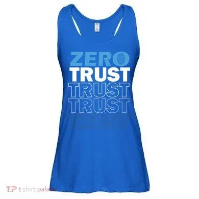 Zero Trust Hacking Cyber Security Programmer Developer Gift Ladies Essential Flowy Tank
