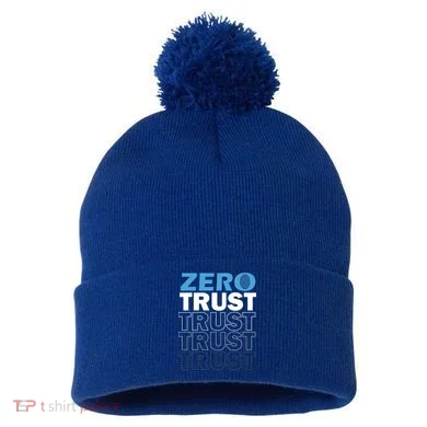 Zero Trust Hacking Cyber Security Programmer Developer Gift Pom Pom 12in Knit Beanie