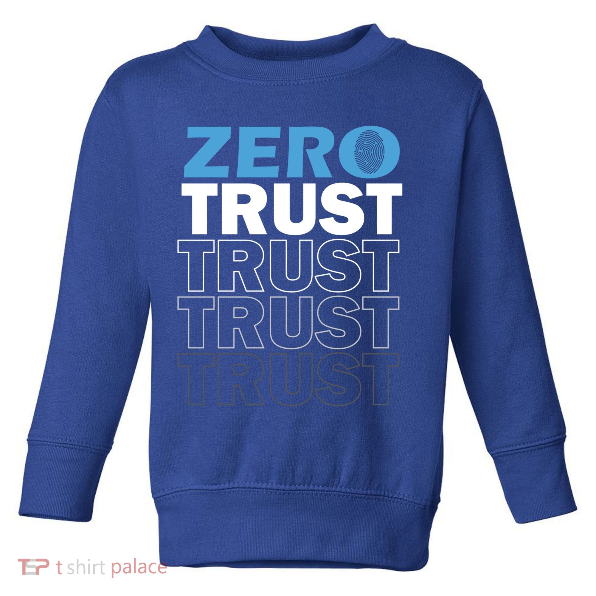 Zero Trust Hacking Cyber Security Programmer Developer Gift Toddler Sweatshirt