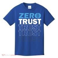 Zero Trust Hacking Cyber Security Programmer Developer Gift Kids T-Shirt thumb 0