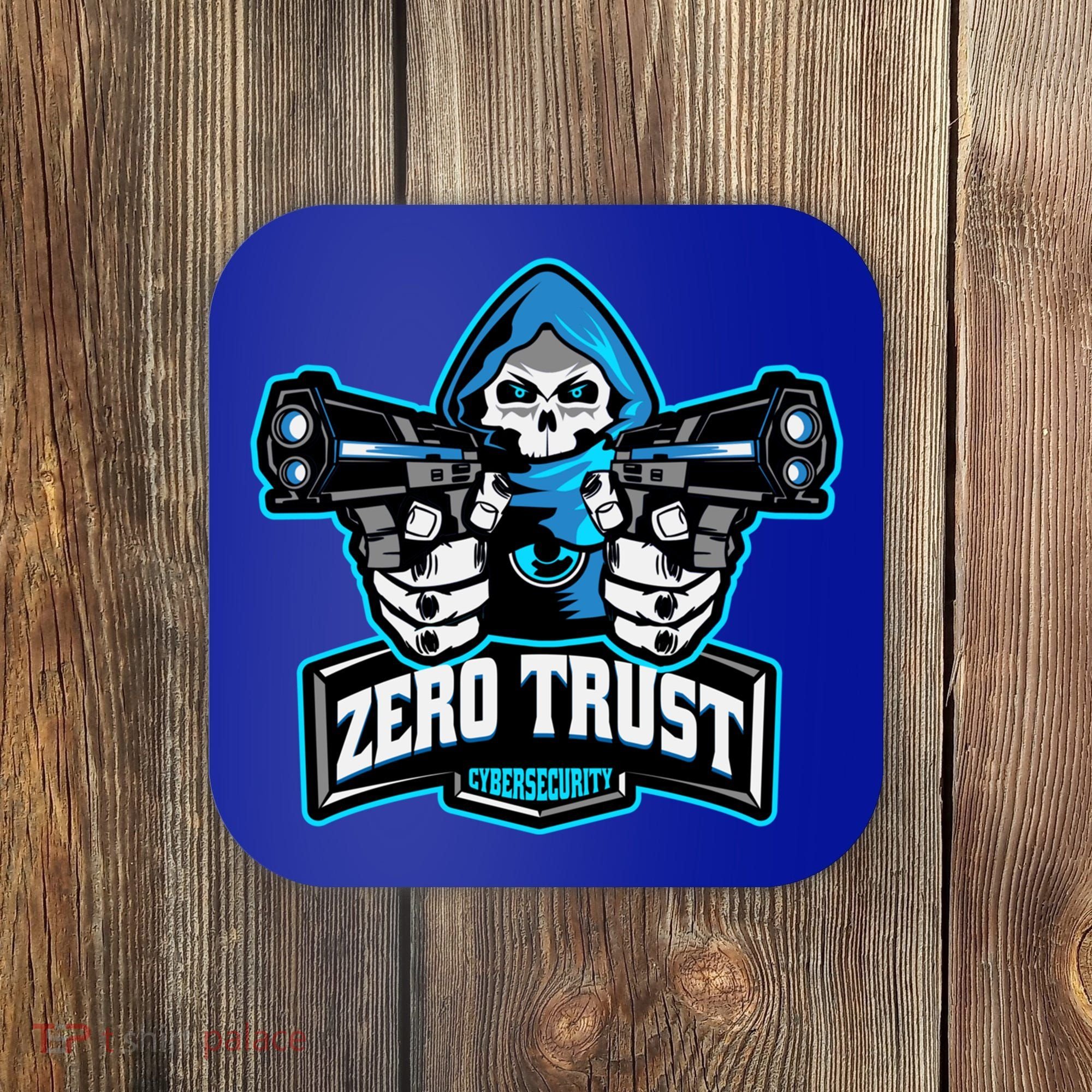 Zero Trust Hacking Cyber Security Developer Programmer Gift Coaster