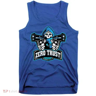 Zero Trust Hacking Cyber Security Developer Programmer Gift Tank Top
