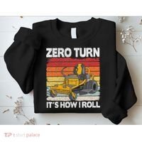 Zero Turn Its How I Roll Landscaping Funny Lawn Mower Sweatshirt thumb 2